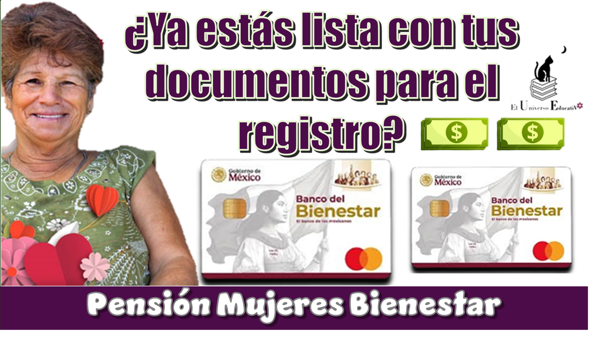 ¿Ya estás lista con tus documentos para el registro a la Pensión Mujeres Bienestar?