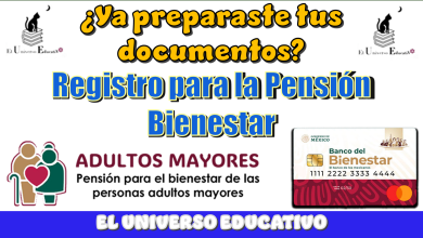 ¿Ya preparaste tus documentos?...Registro para la Pensión Bienestar 