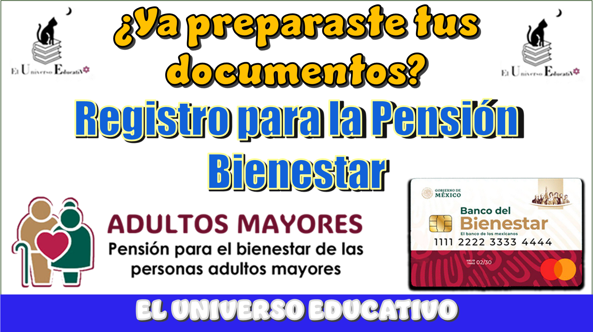 ¿Ya preparaste tus documentos?...Registro para la Pensión Bienestar