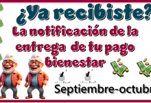 ¿Ya recibiste la notificación de la entrega de tu pago bienestar septiembre-octubre?…