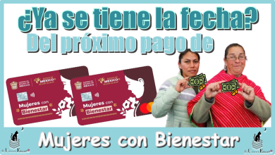¿Ya se tiene la fecha del próximo pago de Mujeres con Bienestar?