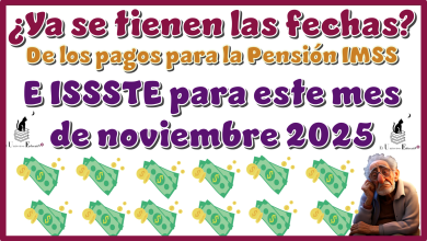 ¿Ya se tienen las fechas de los pagos para la Pensión IMSS e ISSSSTE para este mes de noviembre 2025?