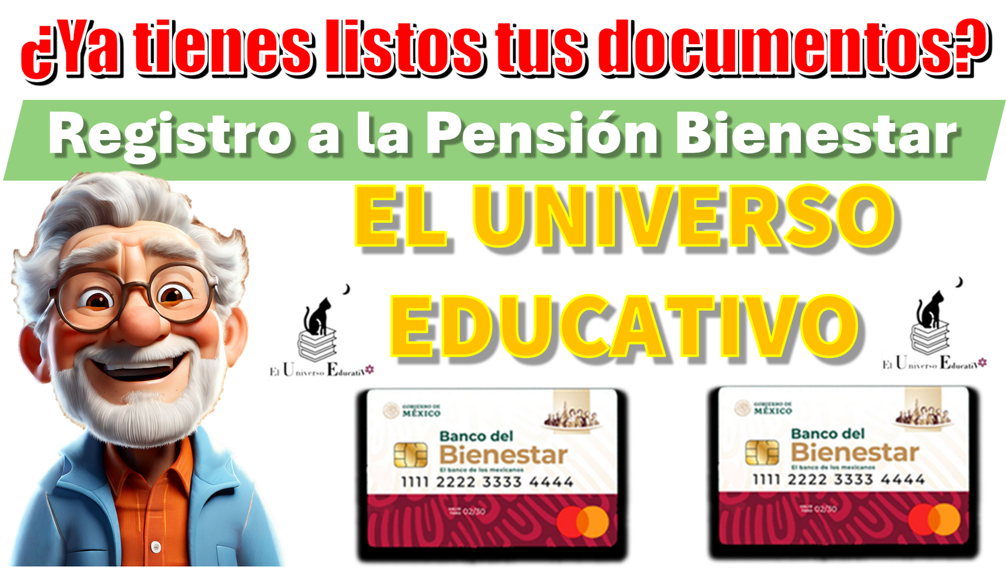 ¿Ya tienes listos tus documentos?…Registro a Pensión Bienestar