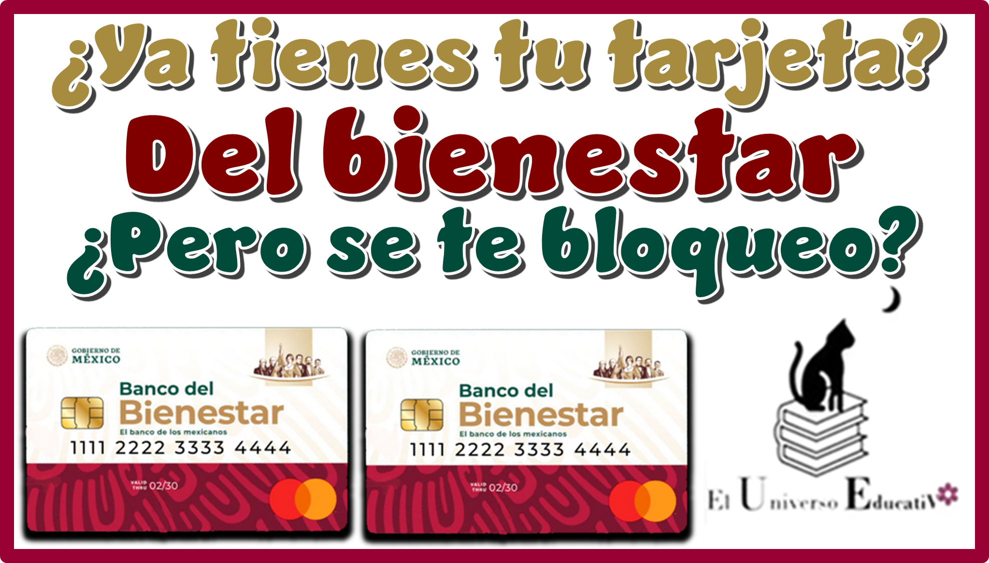 Ya tienes tu tarjeta del bienestar pero se te bloqueo
