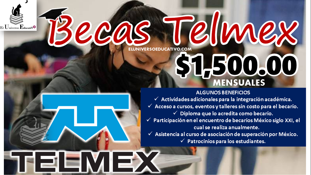 ≫ Becas Telmex / Becas Fundación Telmex ️【 julio 2024】