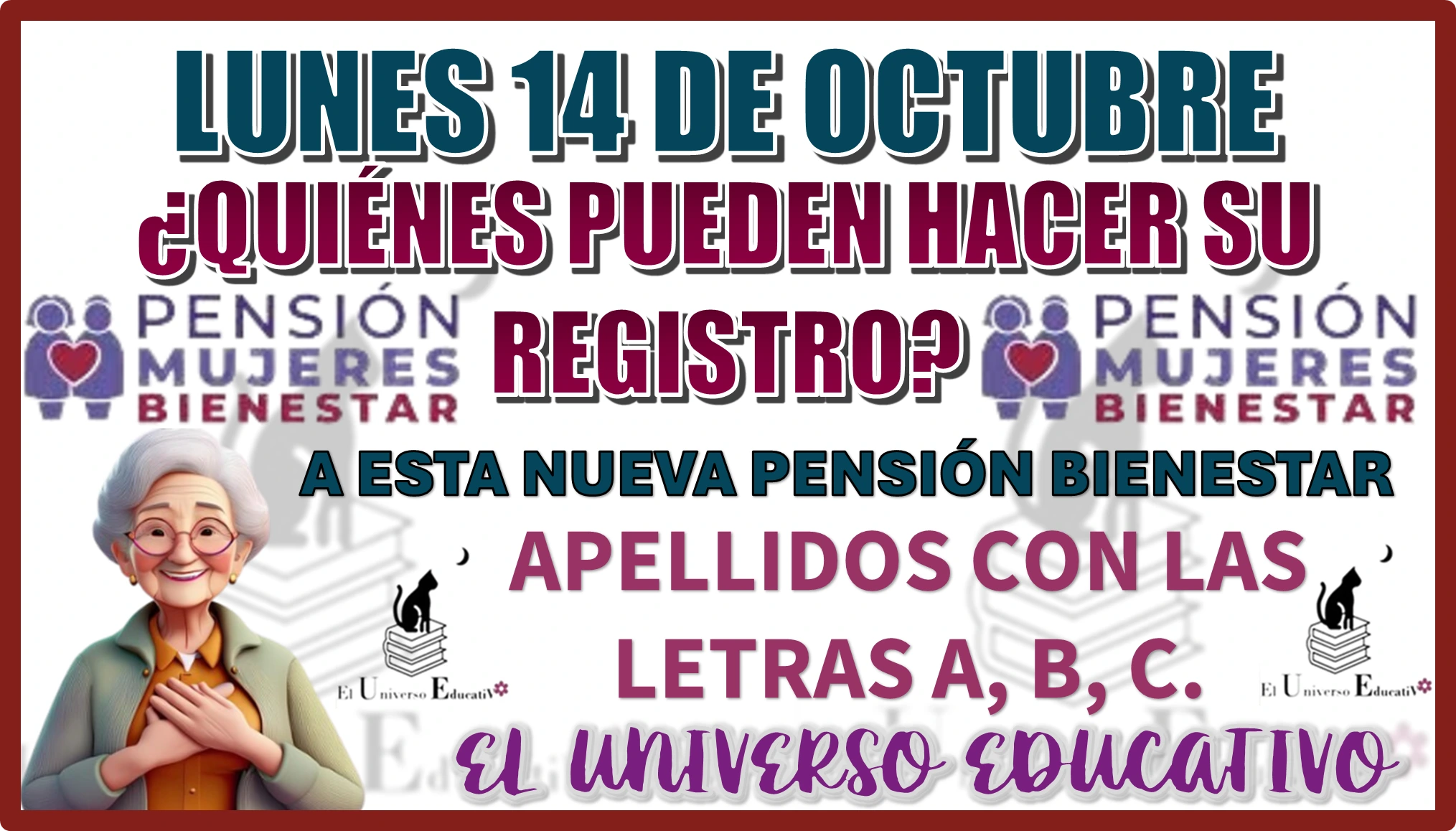 LUNES 14 DE OCTUBRE… ¿QUIÉNES PUEDEN HACER SU REGISTRO A ESTA NUEVA PENSIÓN BIENESTAR?… ESTA INFORMACIÓN TIENES QUE SABERLA