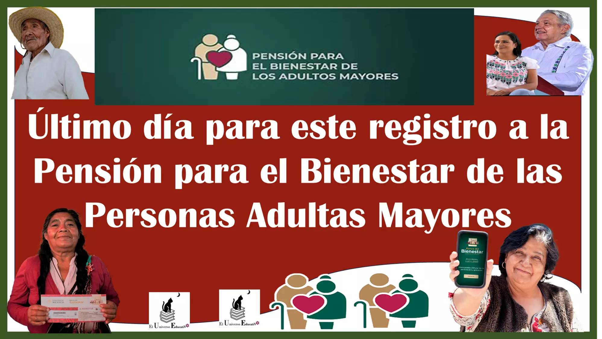 Último día para este registro a la Pensión para el Bienestar de las Personas Adultas Mayores