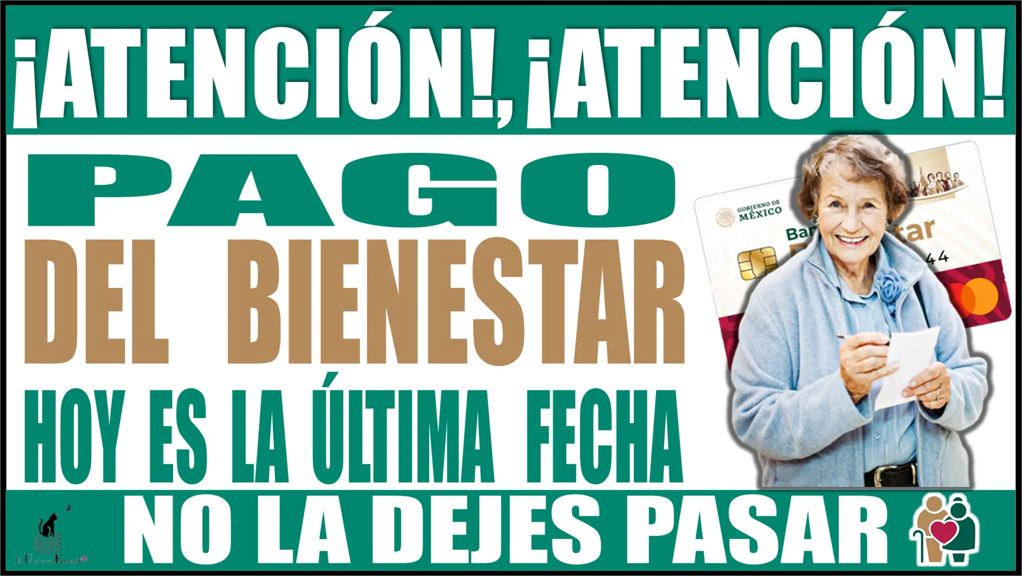 ¡ATENCIÓN!, ¡ATENCIÓN! | PAGO DEL BIENESTAR HOY YA ES LA ÚLTIMA FECHA, NO LO DEJES PASAR 