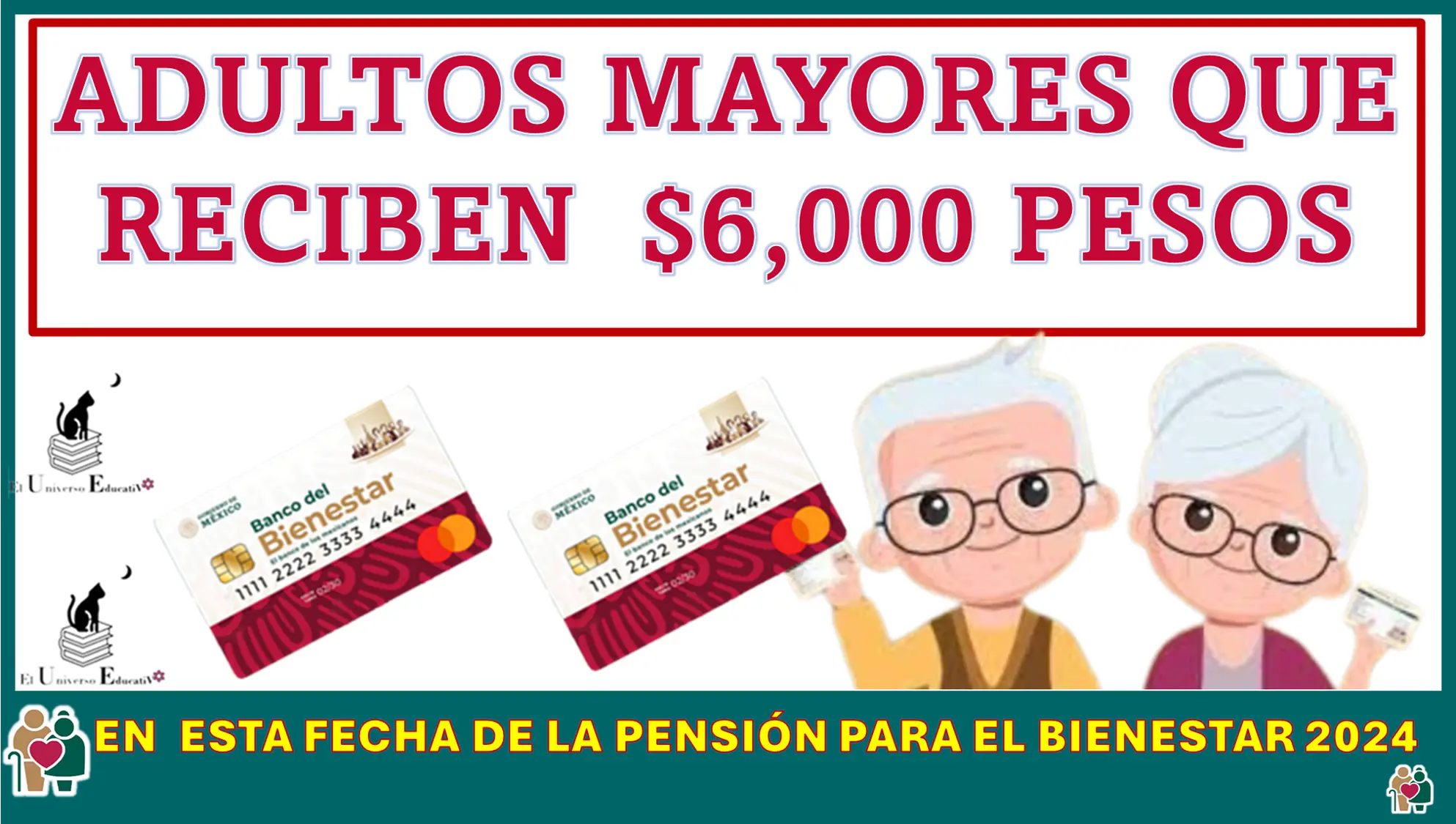 ¡Adultos Mayores que reciben $6,000 pesos en esta fecha de la Pensión para el Bienestar 2024!