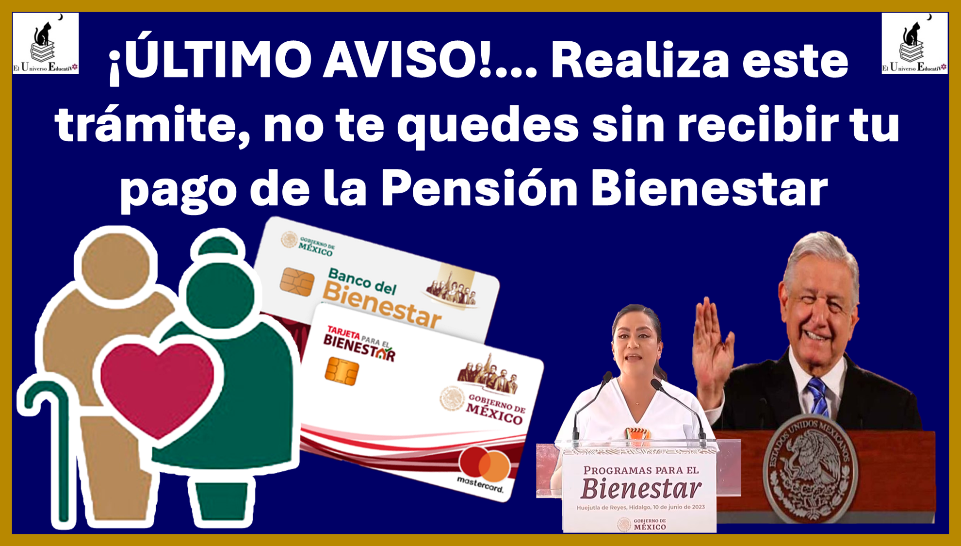 ¡ÚLTIMO AVISO!… Realiza este trámite, no te quedes sin recibir tu pago de la Pensión Bienestar 