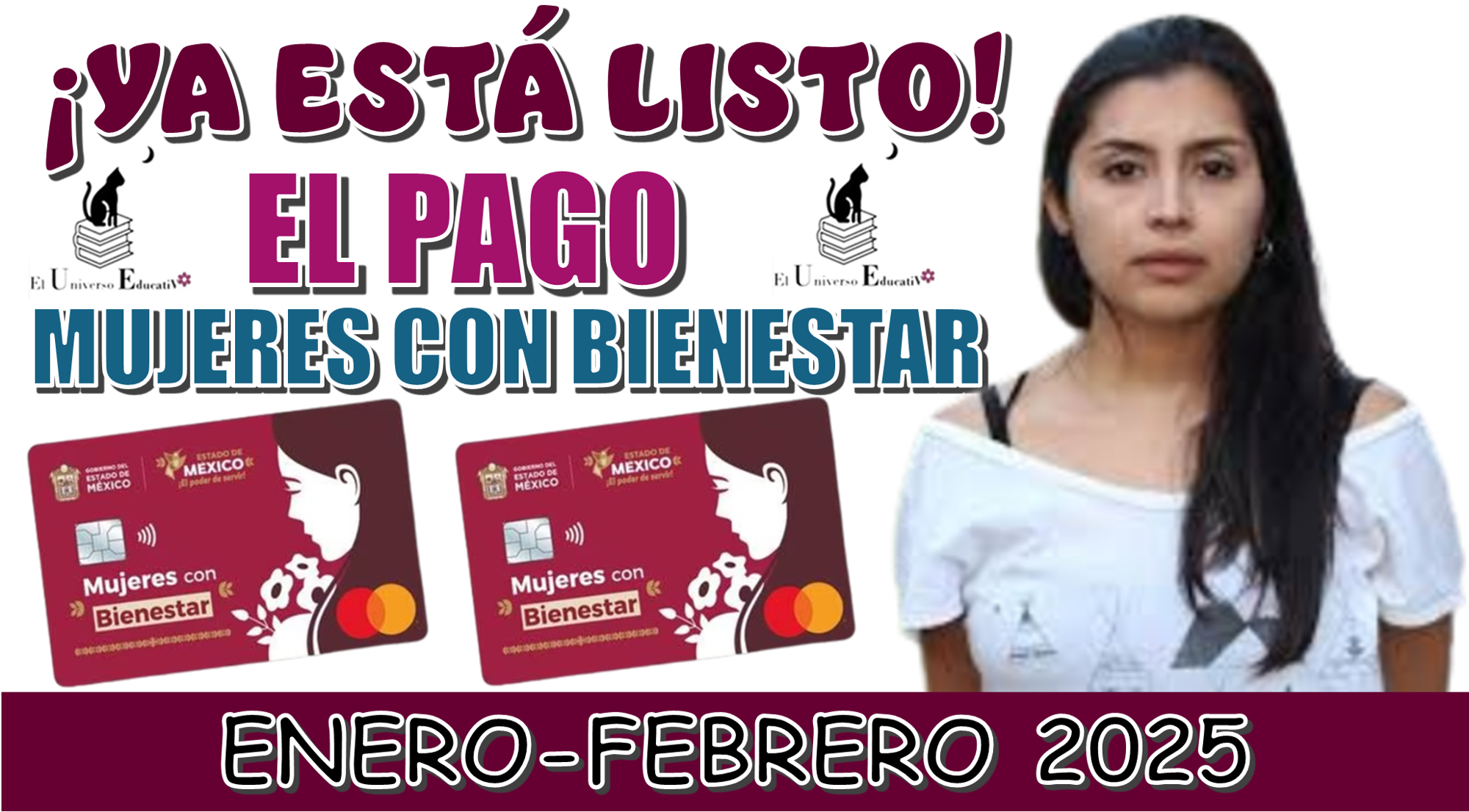 ¡YA ESTÁ LISTO EL PAGO!… MUJERES CON BIENESTAR DE ENERO - FEBRERO DEL 2025 