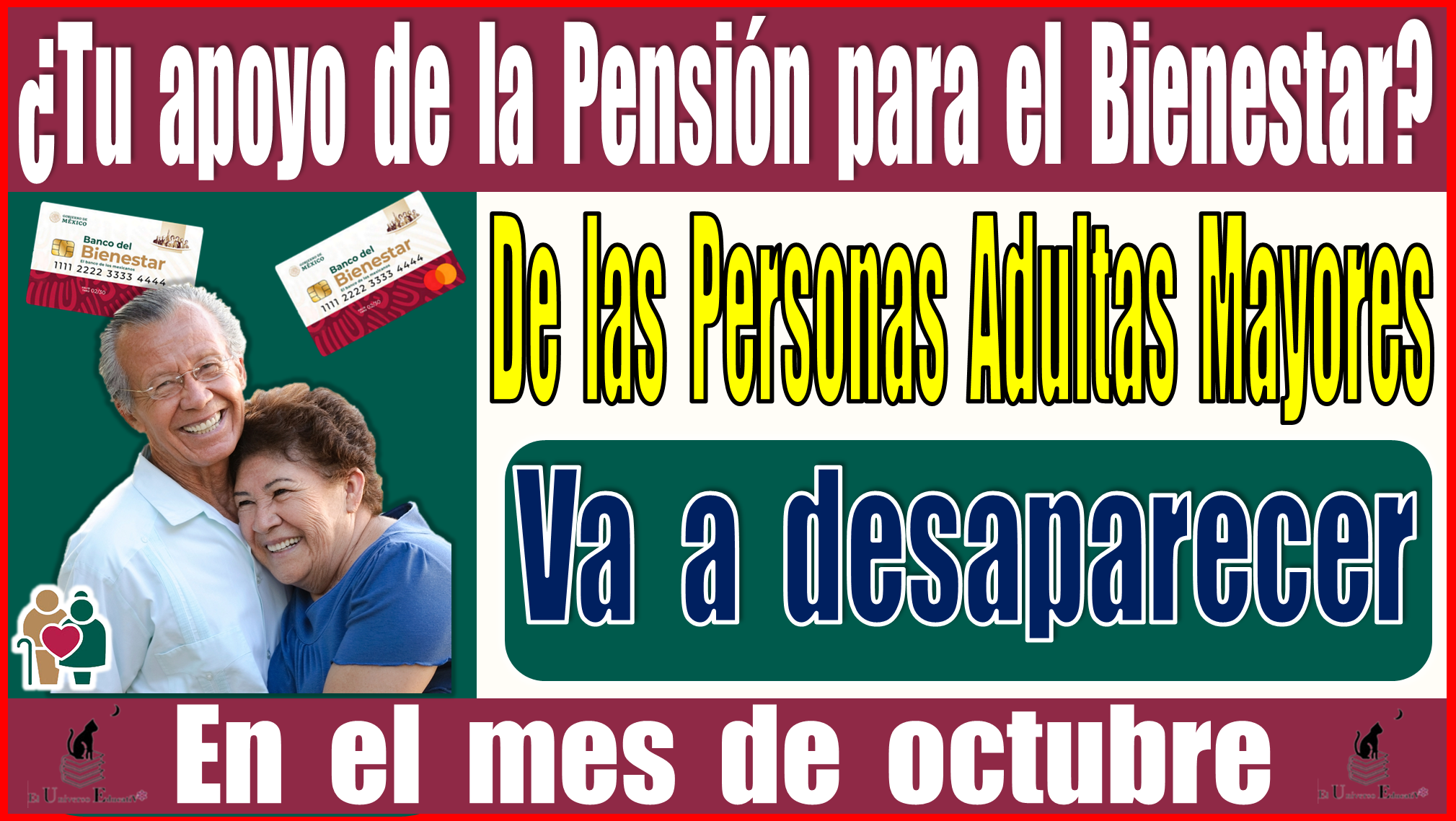 ¿Tu apoyo de la Pensión para el Bienestar de las Personas Adultas Mayores va a desaparecer en el mes de octubre?