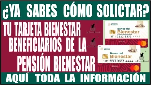 💥💳💸🤑 ¿YA SABES CÓMO SOLICITAR TU NUEVA TARJETA BIENESTAR? | BENEFICIARIOS DE LA PENSIÓN BIENESTAR | AQUÍ TODA LA INFORMACIÓN 💥💳💸🤑