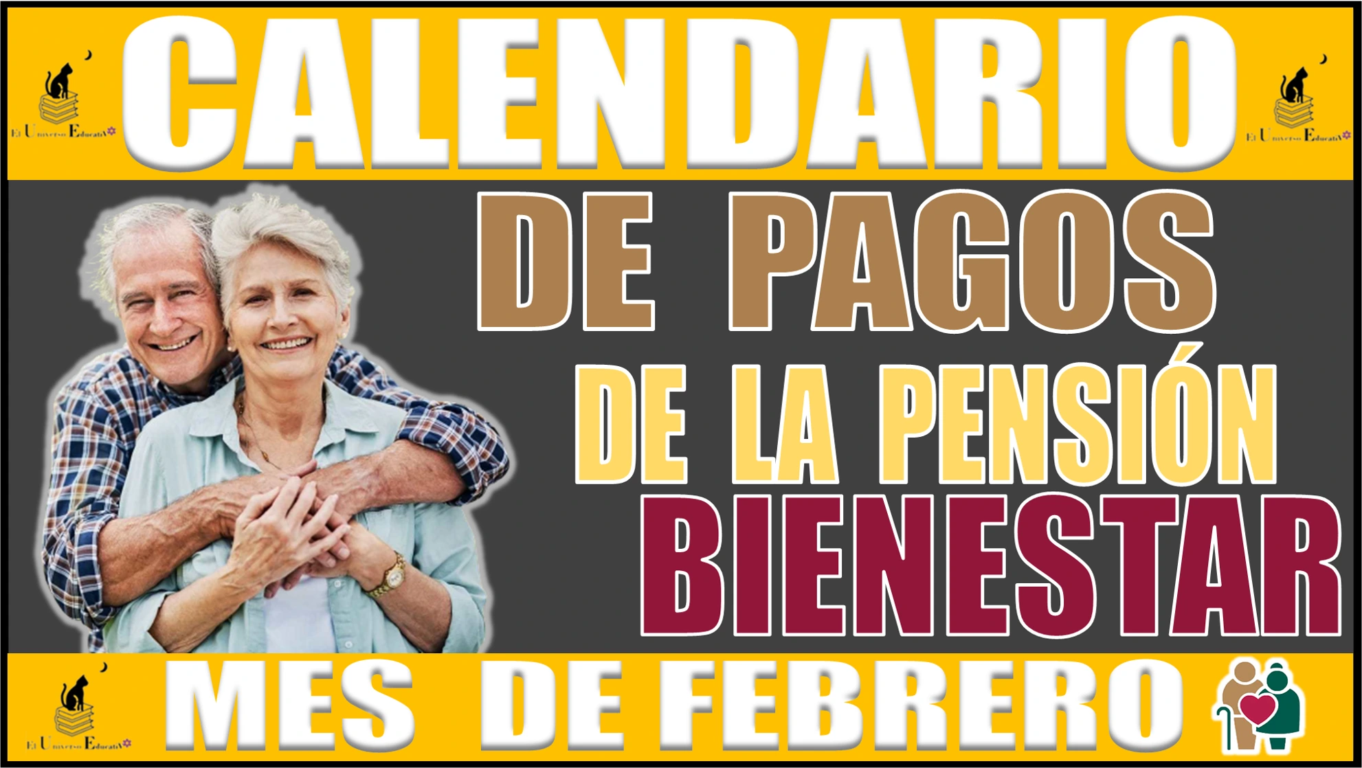 💥📆🧓👵📆 CALENDARIO DE PAGOS DE LA PENSIÓN BIENESTAR | MES DE FEBRERO 2024 💥📆🧓👵📆