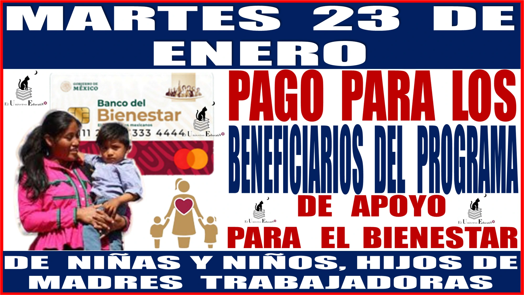 📢👧👦💸🤑 MARTES 23 DE ENERO | PAGO PARA LOS BENEFICIARIOS DEL PROGRAMA DE APOYO PARA EL BIENESTAR DE NIÑAS Y NIÑOS, HIJOS DE MADRES TRABAJADORAS 📢👧👦💸🤑