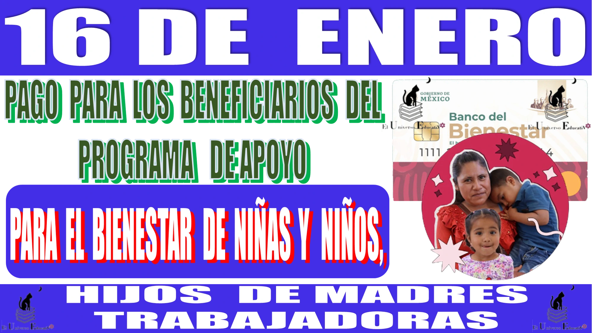 📢💳💸🤑 16 DE ENERO 2024 | PAGO PARA LOS BENEFICIARIOS DEL PROGRAMA DE APOYO PARA EL BIENESTAR DE NIÑAS Y NIÑOS, HIJOS DE MADRES TRABAJADORAS 📢💳💸🤑