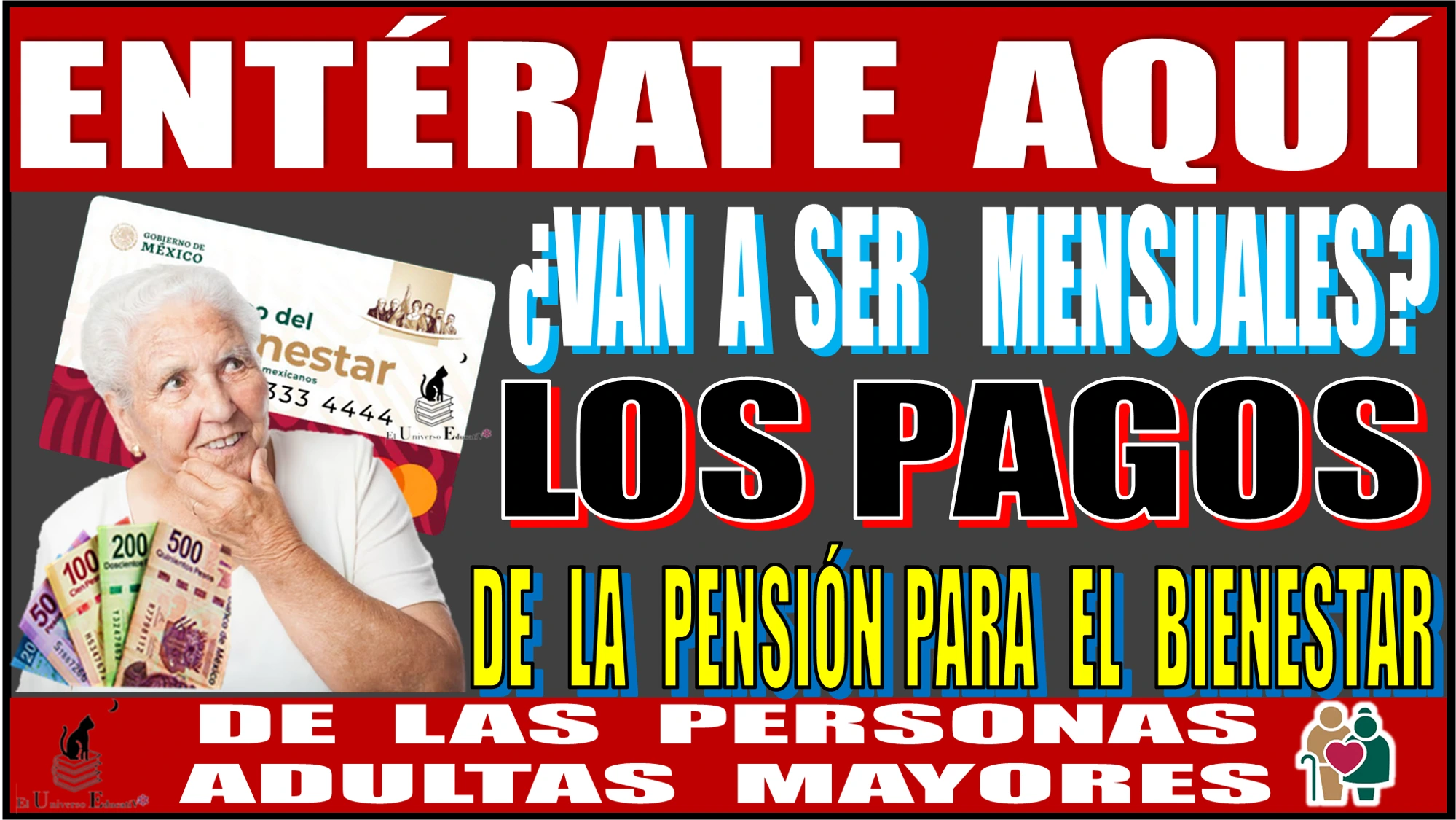 📢🤑👵🧓📢 ENTÉRATE AQUÍ | ¿VAN A SER MENSUALES LOS PAGOS DE LA PENSIÓN PARA EL BIENESTAR DE LAS PERSONAS ADULTAS MAYORES? 📢🤑👵🧓📢