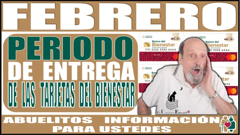 🟢👴🏽👵🏻💸💳 FEBRERO: 2024 CONOZCAN EL PERIODO DE ENTREGA DE LAS TARJETAS DEL BIENESTAR | ABUELITOS ESTA INFORMACIÓN ES PARA USTEDES 🟢👴🏽👵🏻💸💳