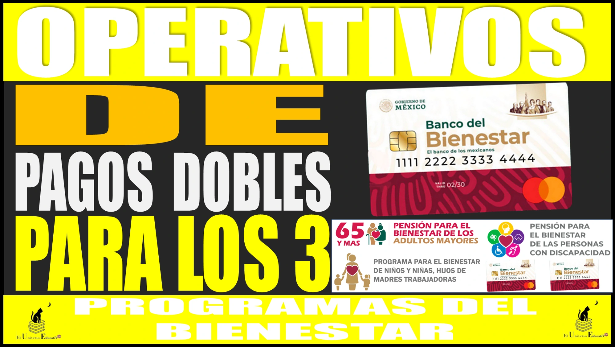 🟢📢🤑💸💳📌 OPERATIVOS DE LOS PAGOS DOBLES | PARA LOS 3 PROGRAMAS DEL BIENESTAR 🟢📢🤑💸💳📌