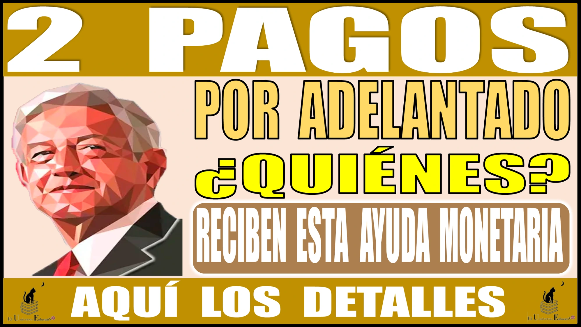 🟢🤑💸💳🚨 2 PAGOS POR ADELANTADOS | ¿QUIÉNES RECIBEN ESTA AYUDA MONETARIA? | AQUÍ LOS DETALLES 🟢🤑💸💳🚨