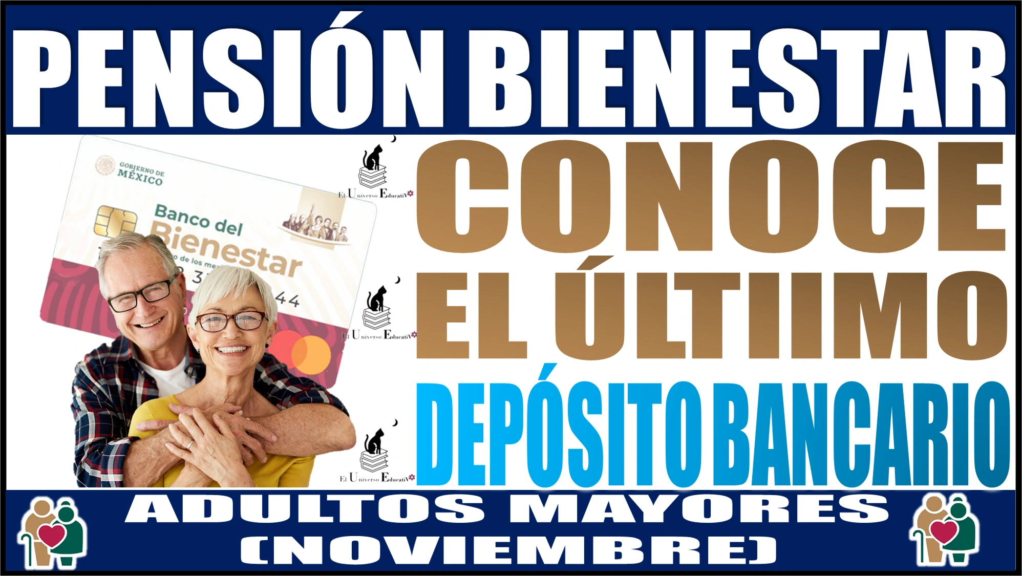 🤑👵🧓💸 Pensión Bienestar 2023| Conoce cuándo será el último día de depósito bancario para los Adultos Mayores en este mes de noviembre 🤑👵🧓💸