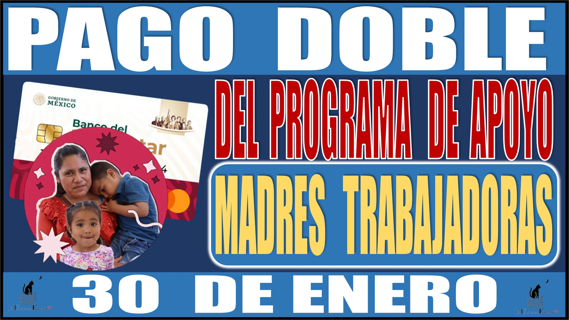 🤑💸📅💳📌 PAGO DOBLE DEL PROGRAMA DE APOYO | MADRES TRABAJADORAS | 30 DE ENERO 2024 🤑💸📅💳📌